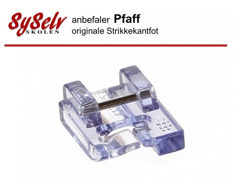 Pfaff Strikkekantfot